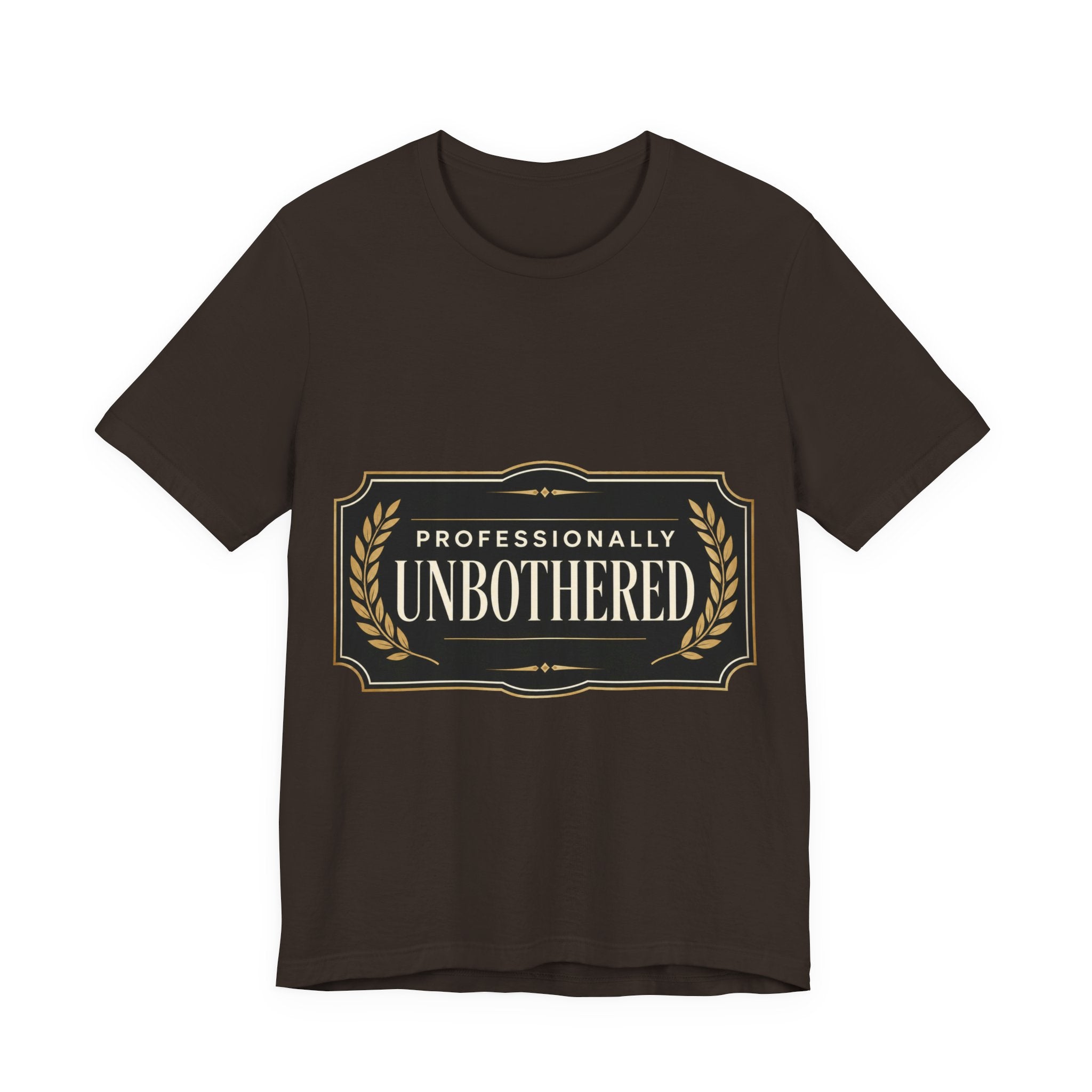 Professionally Unbothered Unisex T-Shirt