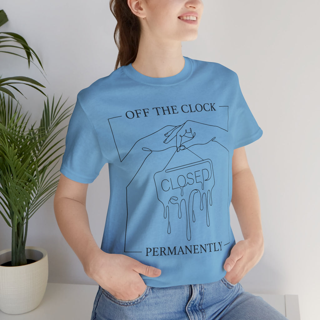 Title Off The Clock Permanently Unisex T-Shirt
