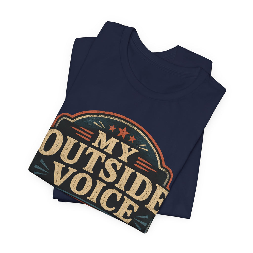 My Outside Voice Retired Unisex T-Shirt