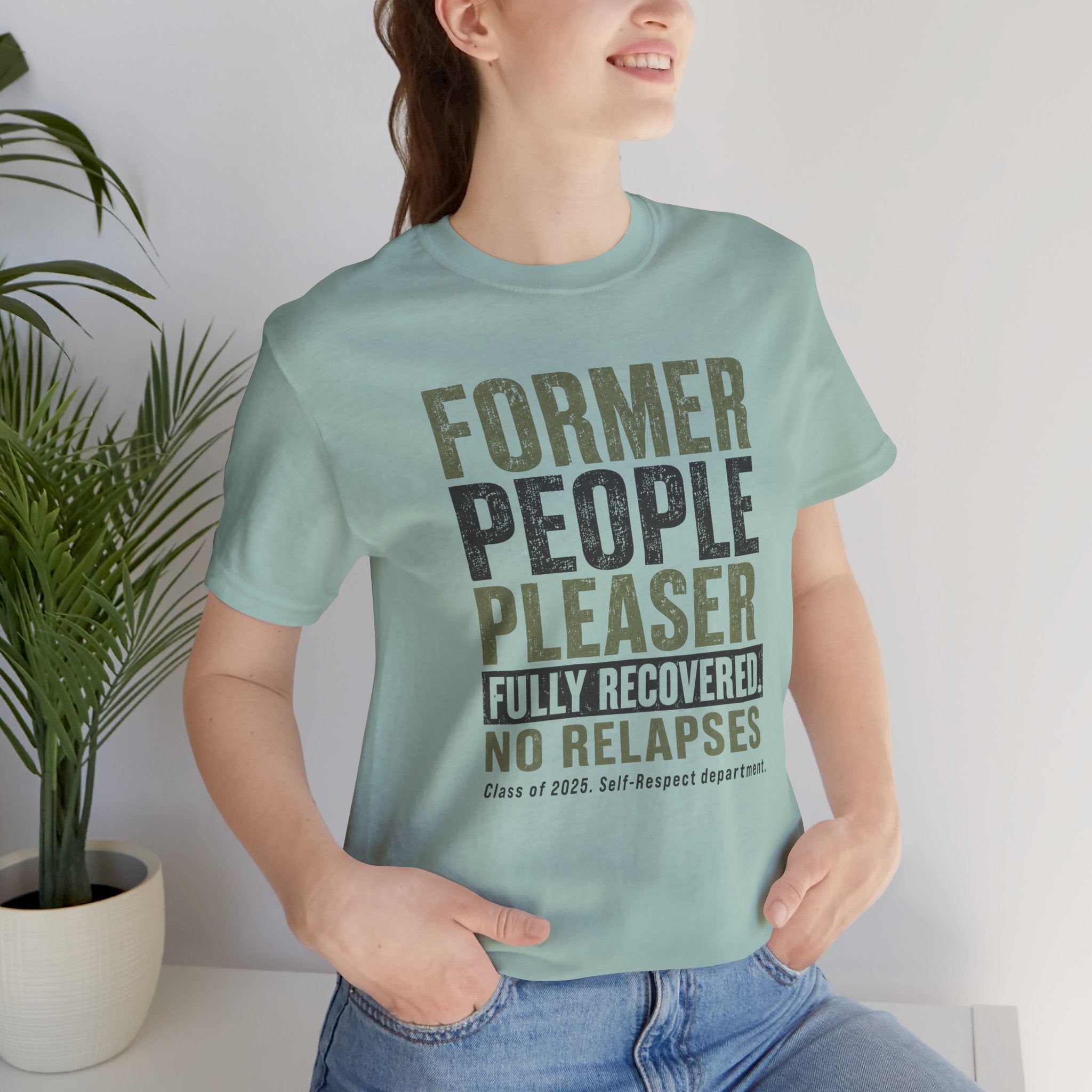 Former People Pleaser Tee — "Fully Recovered"