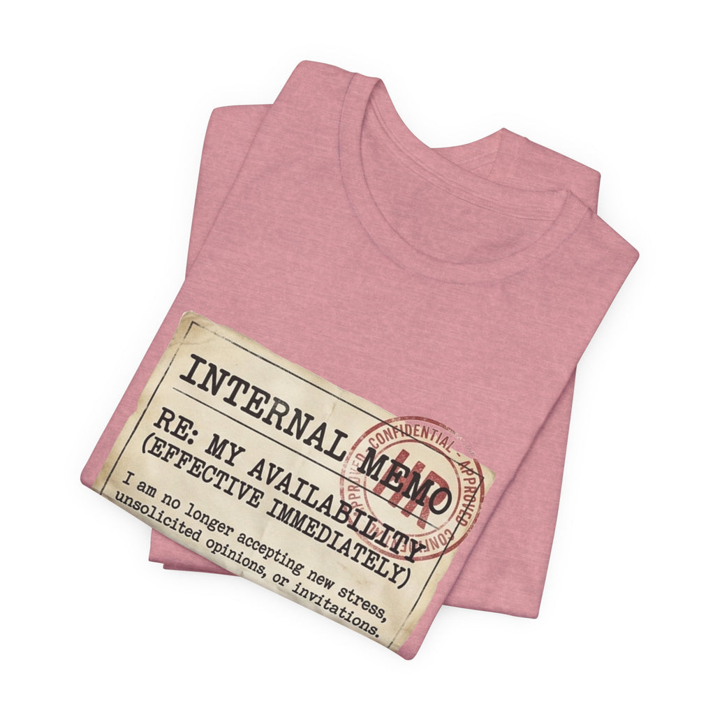 Internal Memo My Availability Unisex T-Shirt