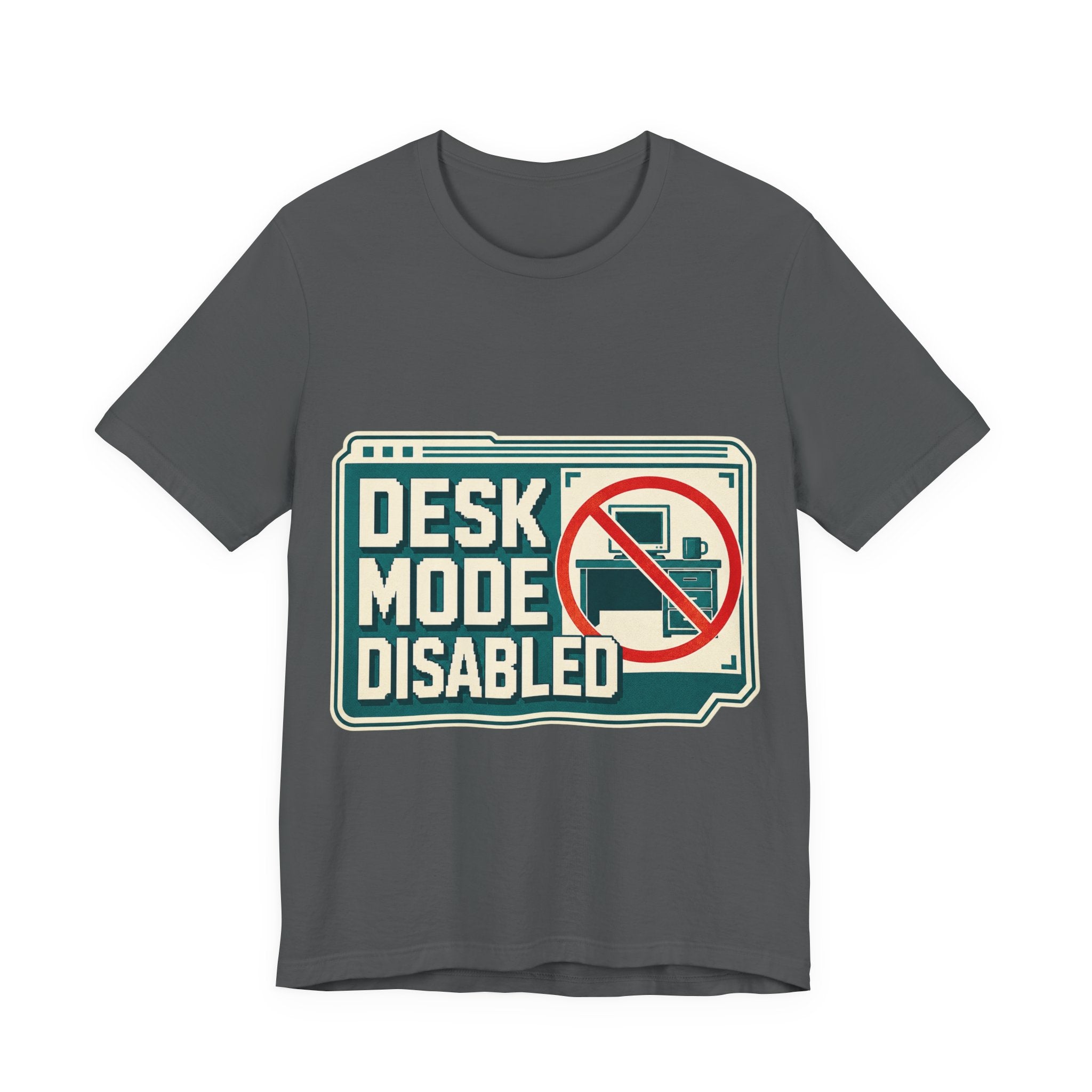Desk Mode Disabled Unisex T-Shirt