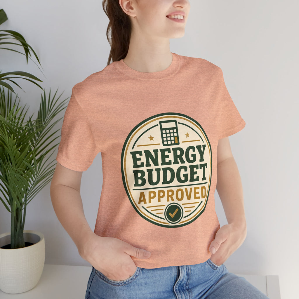 Energy Budget Approved Unisex T-Shirt