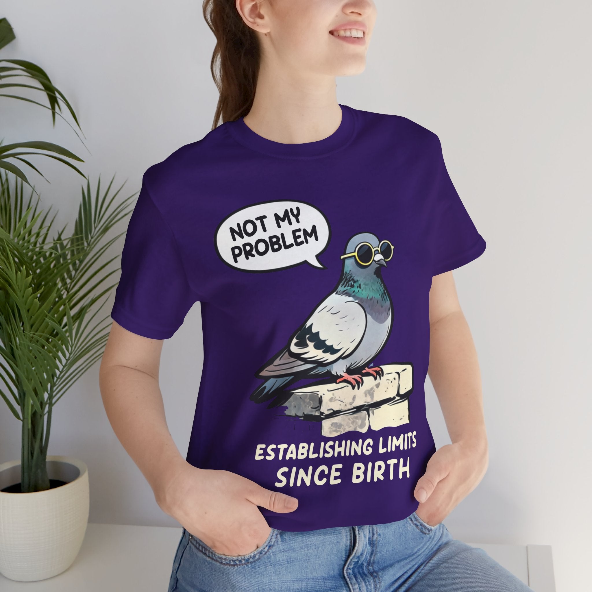 Not My Problem Pigeon T-Shirt
