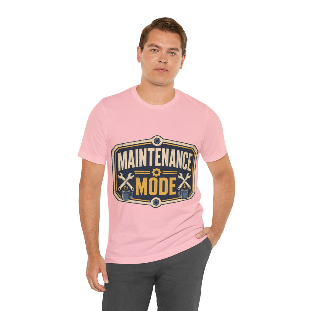 Maintenance Mode Unisex T-Shirt