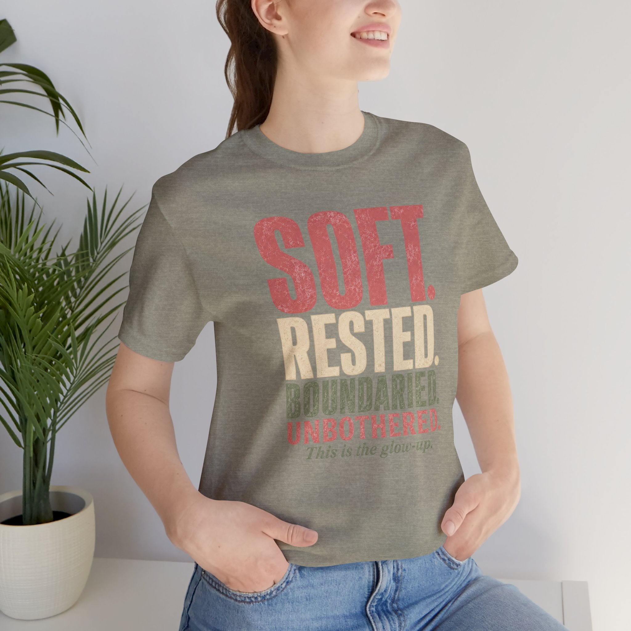 Soft. Rested. Boundaried. Unbothered.