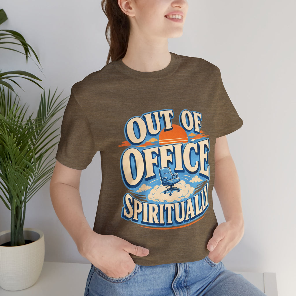 Out Of Office Spiritually Unisex T-Shirt