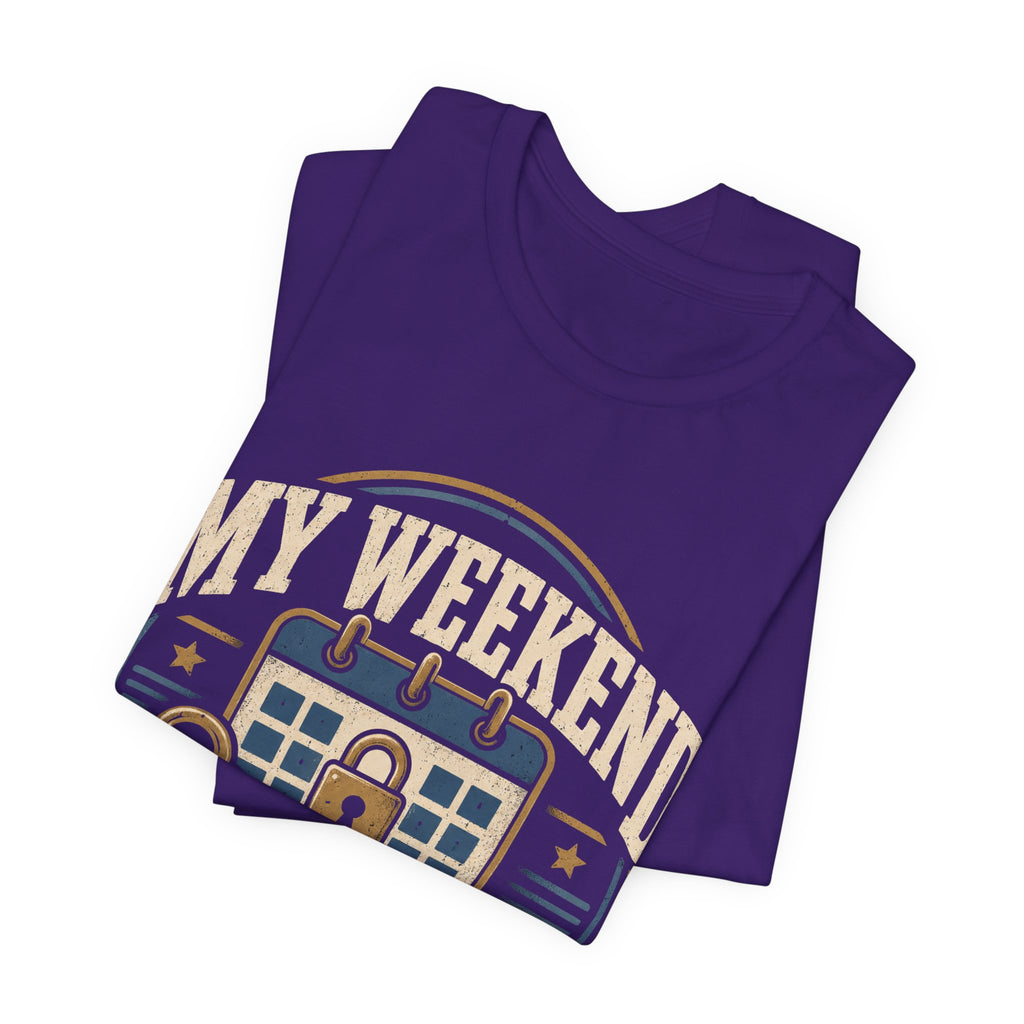 My Weekend Has A Lock Unisex T-Shirt