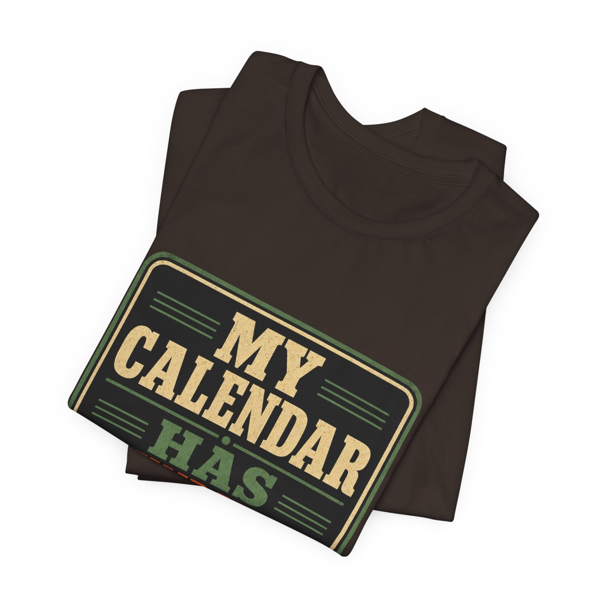 My Calendar Has Boundaries Unisex T-Shirt