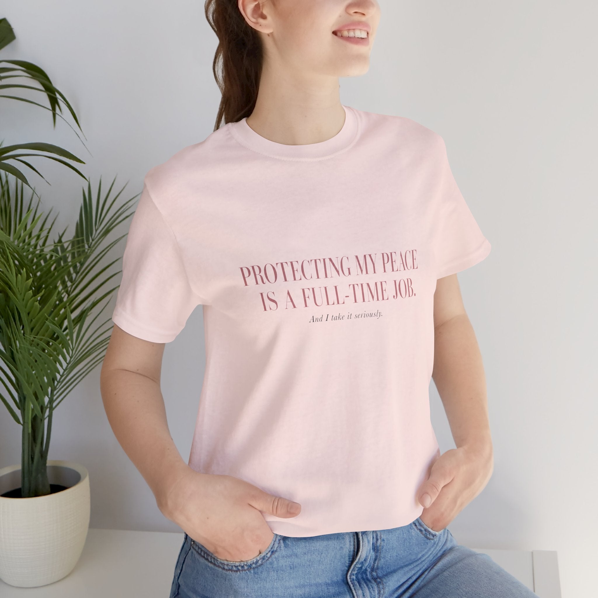 Protecting My Peace Is A Full-Time Job Unisex T-Shirt