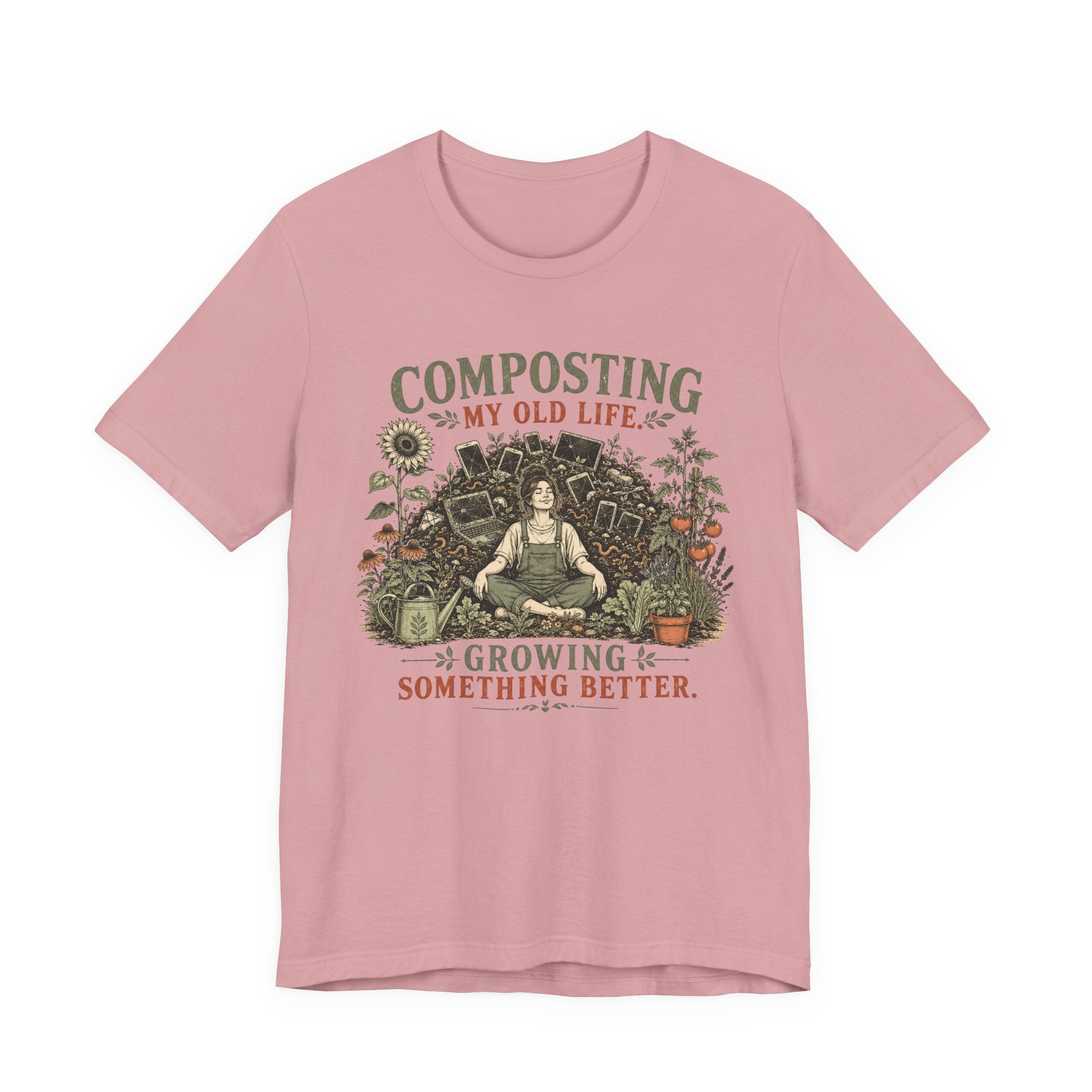 Composting My Old Life Growing Something Better Unisex T-Shirt