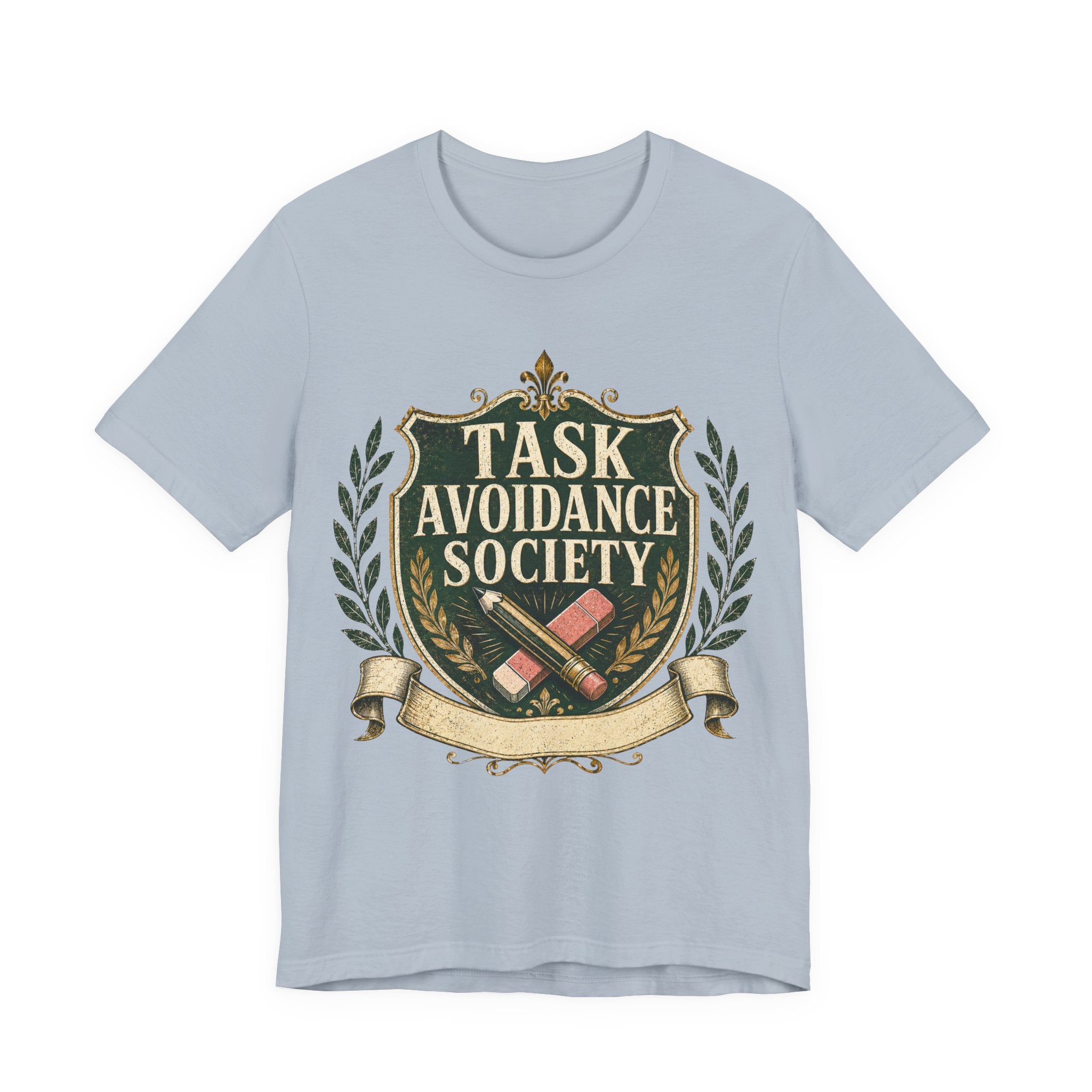 Task Avoidance Society Unisex T-Shirt