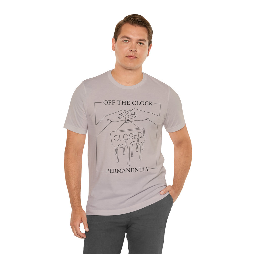 Title Off The Clock Permanently Unisex T-Shirt