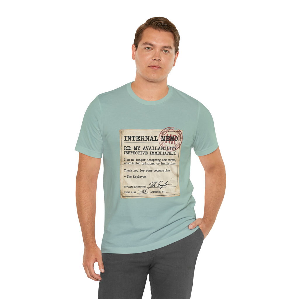 Internal Memo My Availability Unisex T-Shirt