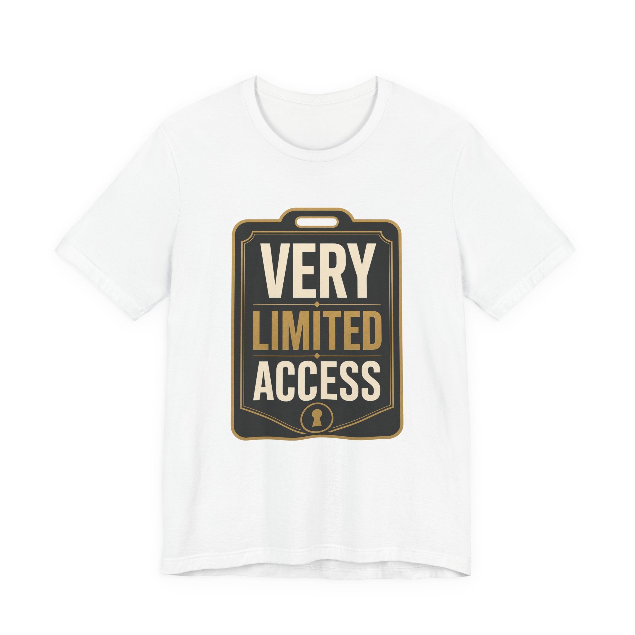 Very Limited Access Unisex T-Shirt