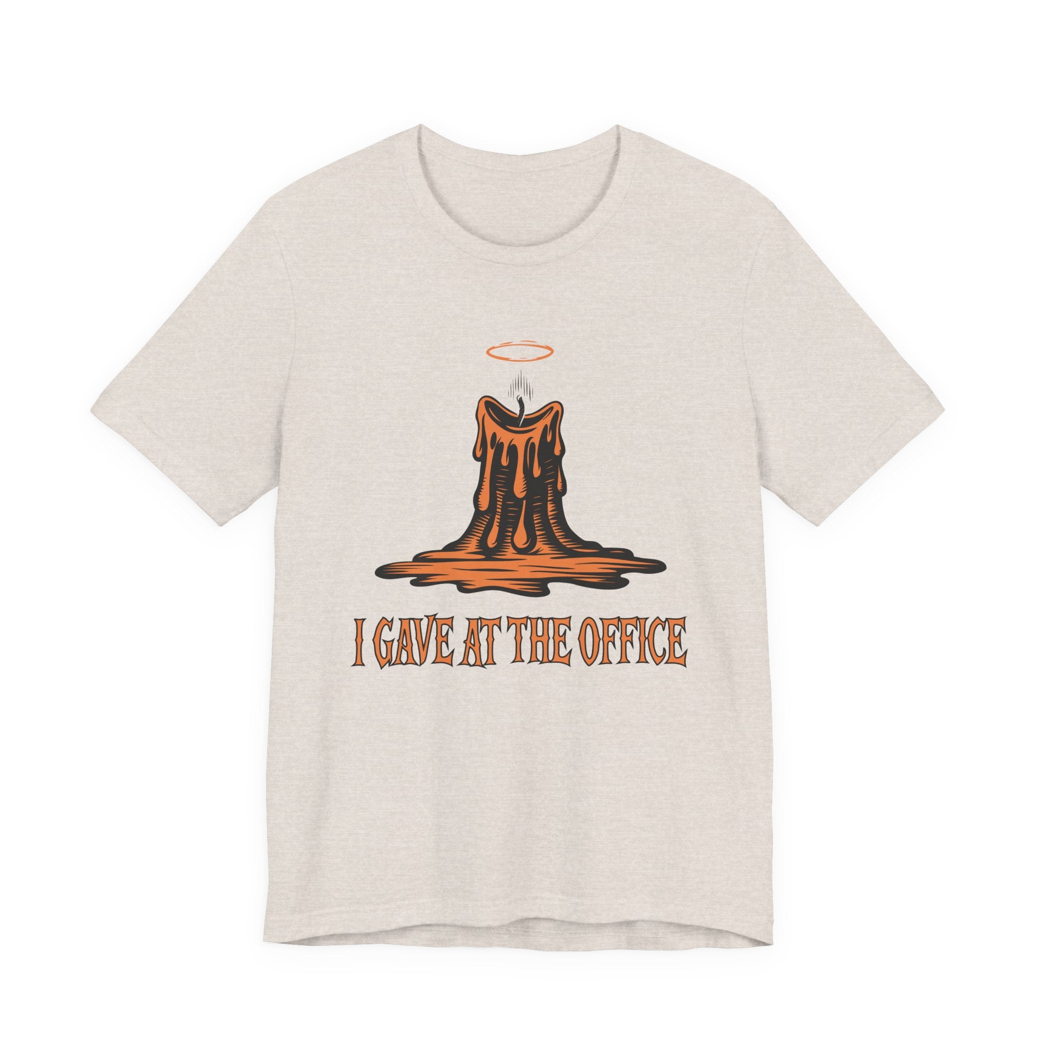 I Gave at the Office Tee