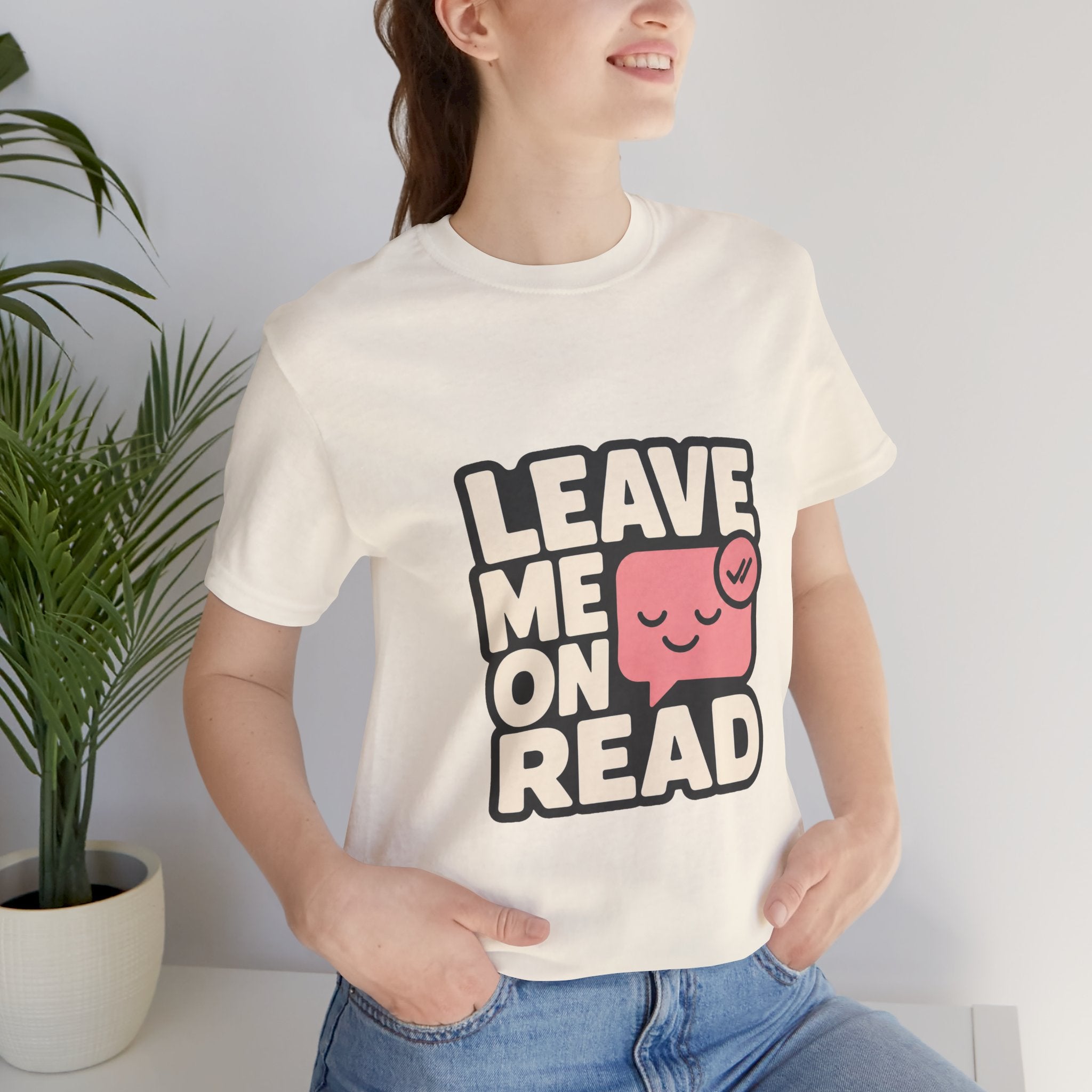 Leave Me On Read Unisex T-Shirt