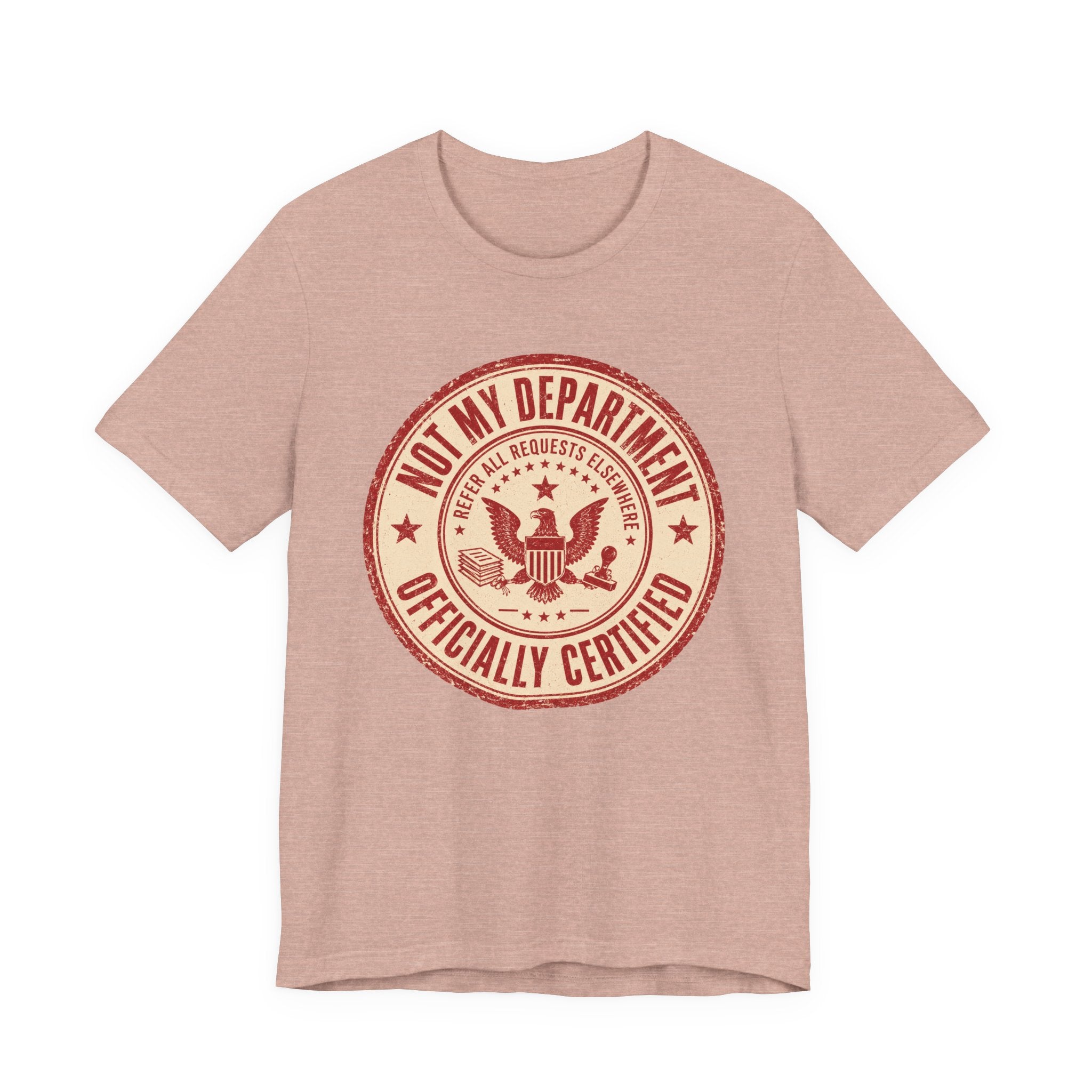 Not My Department T-Shirt