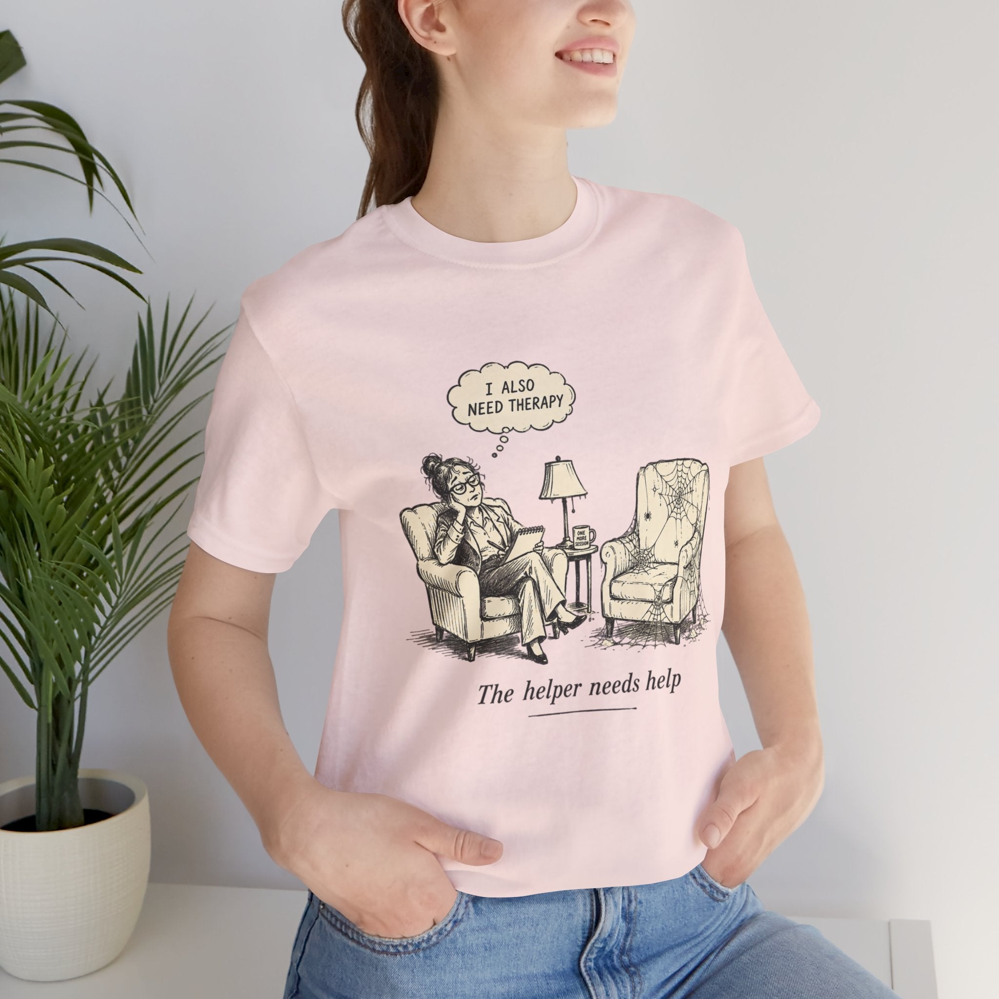 The Helper Needs Help Unisex T-Shirt