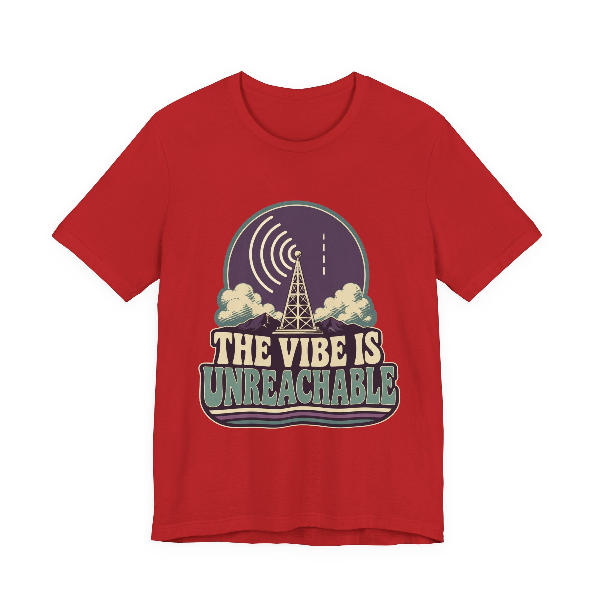 The Vibe Is Unreachable Unisex T-Shirt