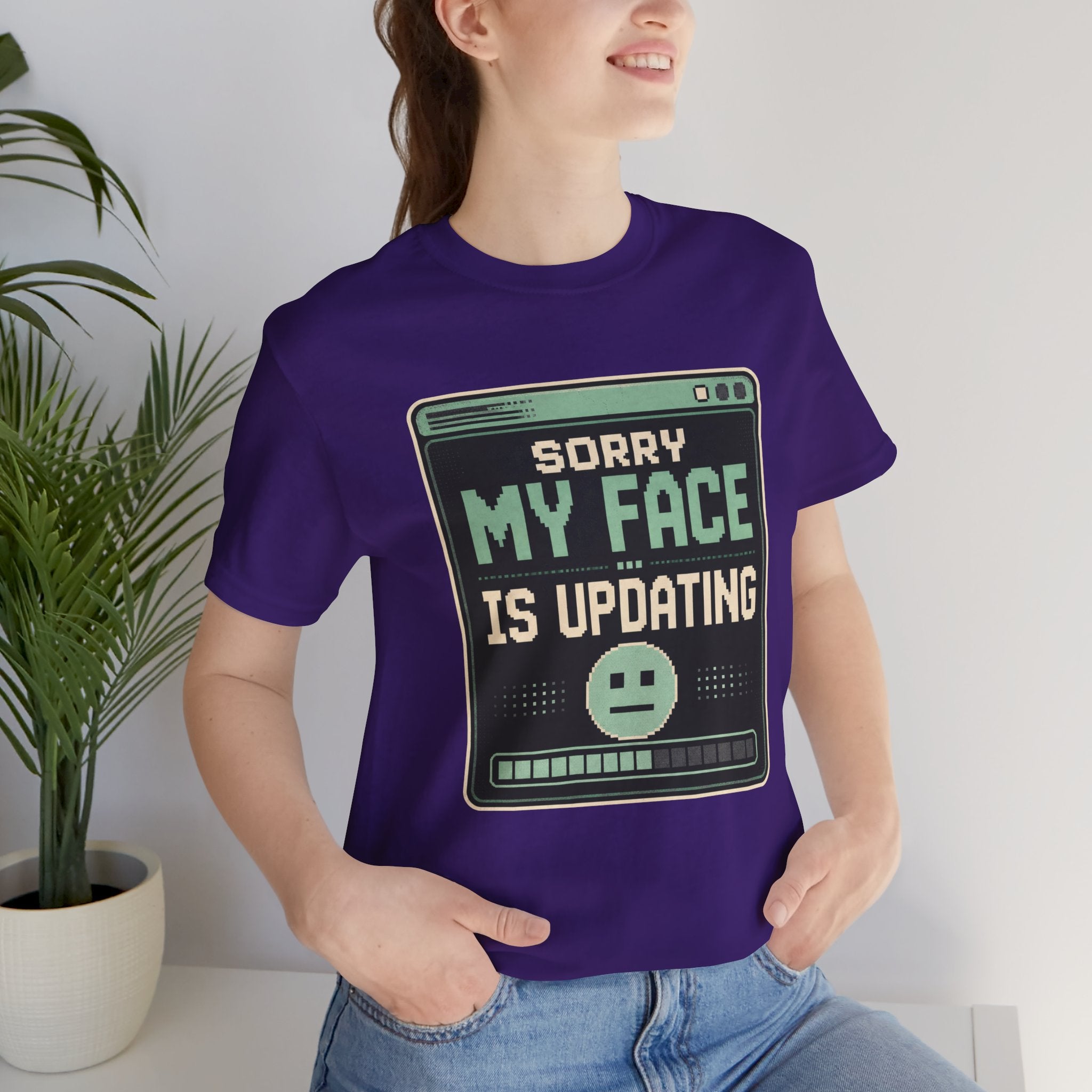 Sorry My Face Is Updating Unisex T-Shirt
