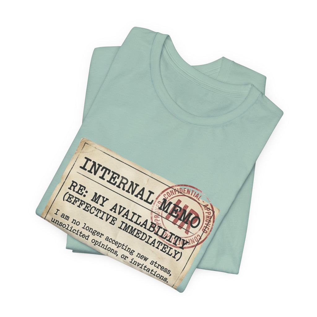 Internal Memo My Availability Unisex T-Shirt