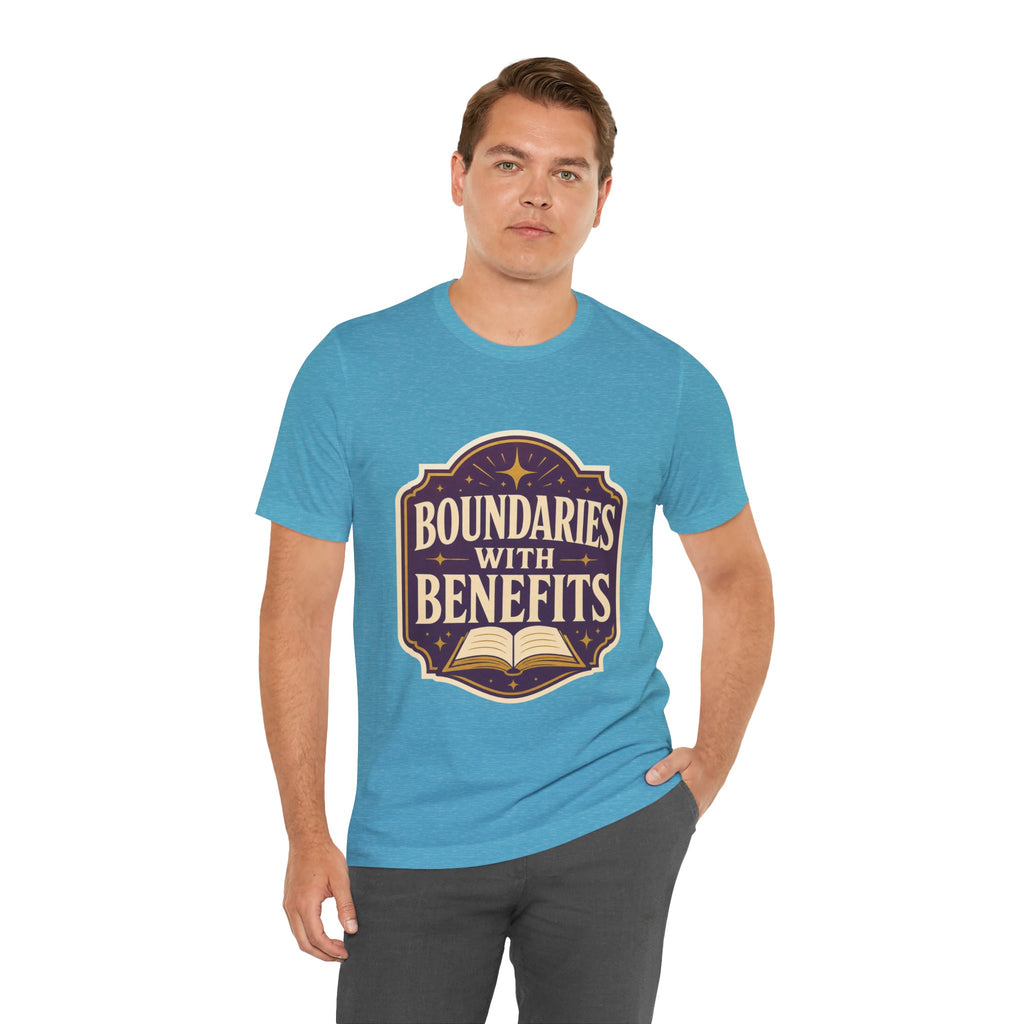Boundaries With Benefits Unisex T-Shirt