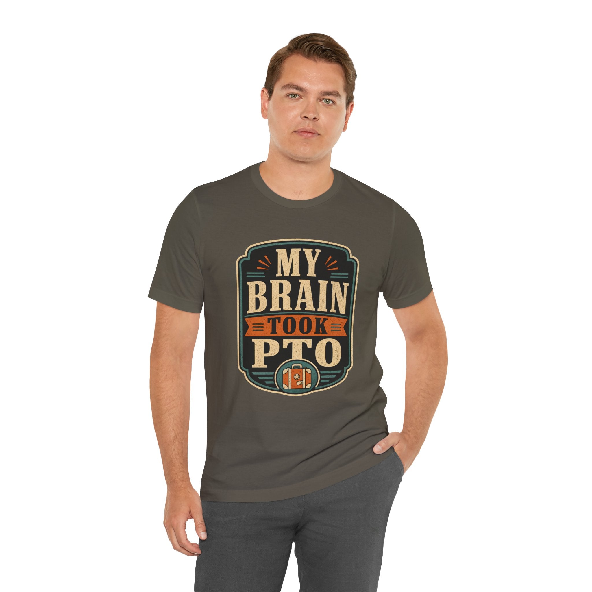 My Brain Took PTO Unisex T-Shirt