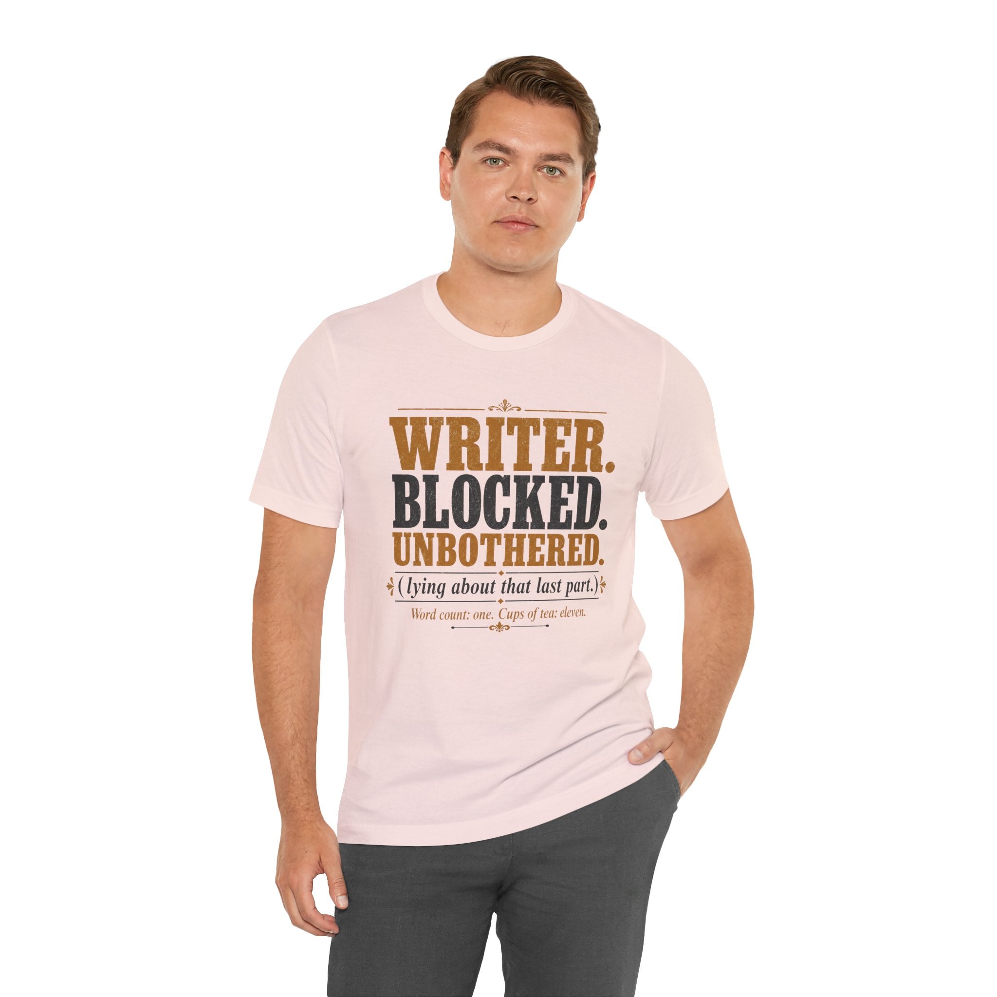 Writer. Blocked. Unbothered. Unisex T-Shirt