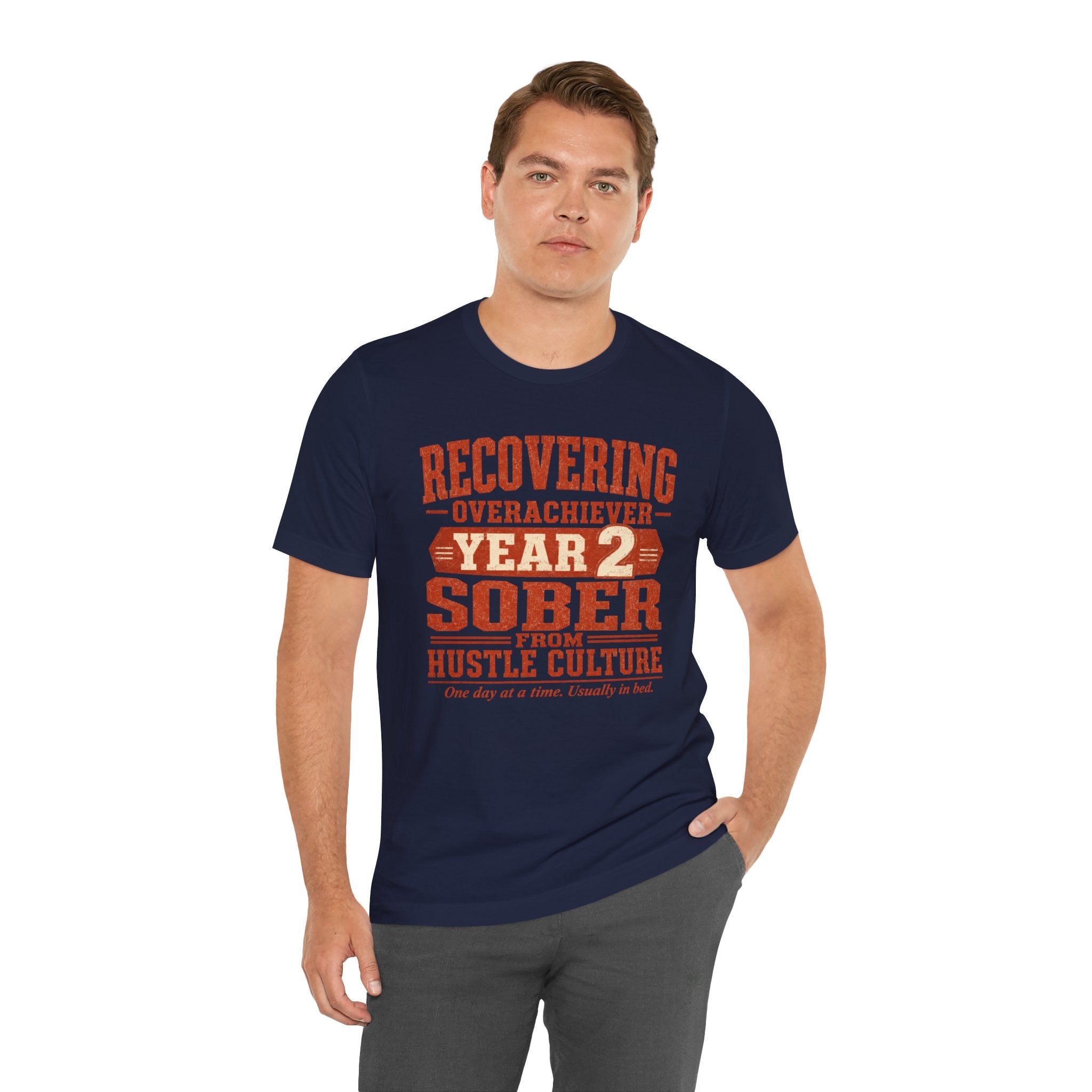 Recovering Overachiever Sober From Hustle Culture Unisex T-Shirt