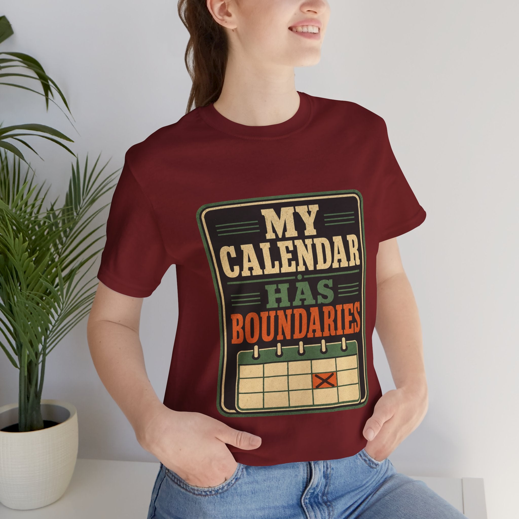 My Calendar Has Boundaries Unisex T-Shirt