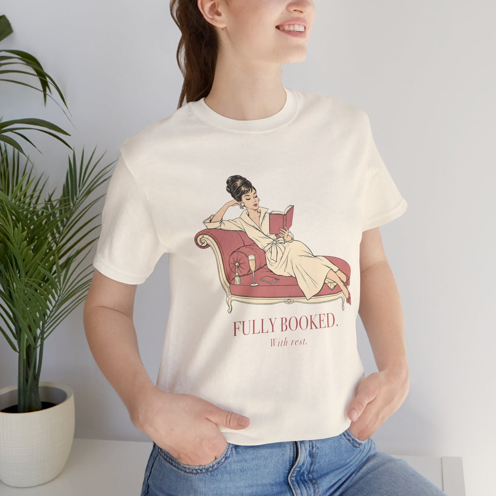 Fully Booked With Rest Unisex T-Shirt
