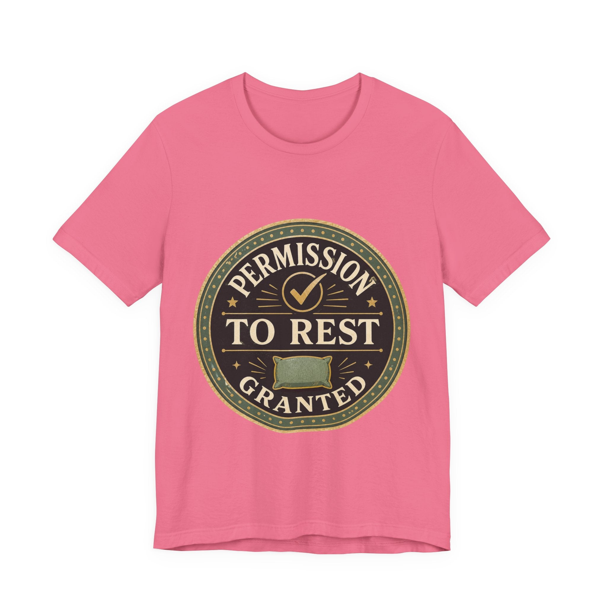 Permission To Rest Granted Unisex T-Shirt