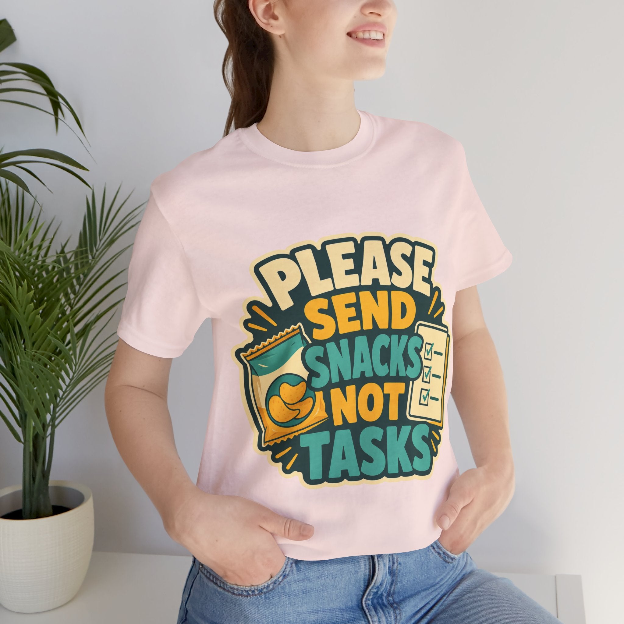 Please Send Snacks Not Tasks Unisex T-Shirt