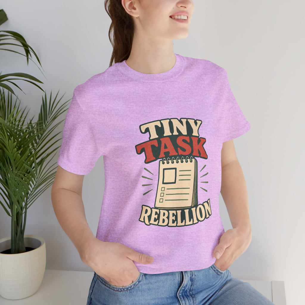 Tiny Task Rebellion Unisex T-Shirt