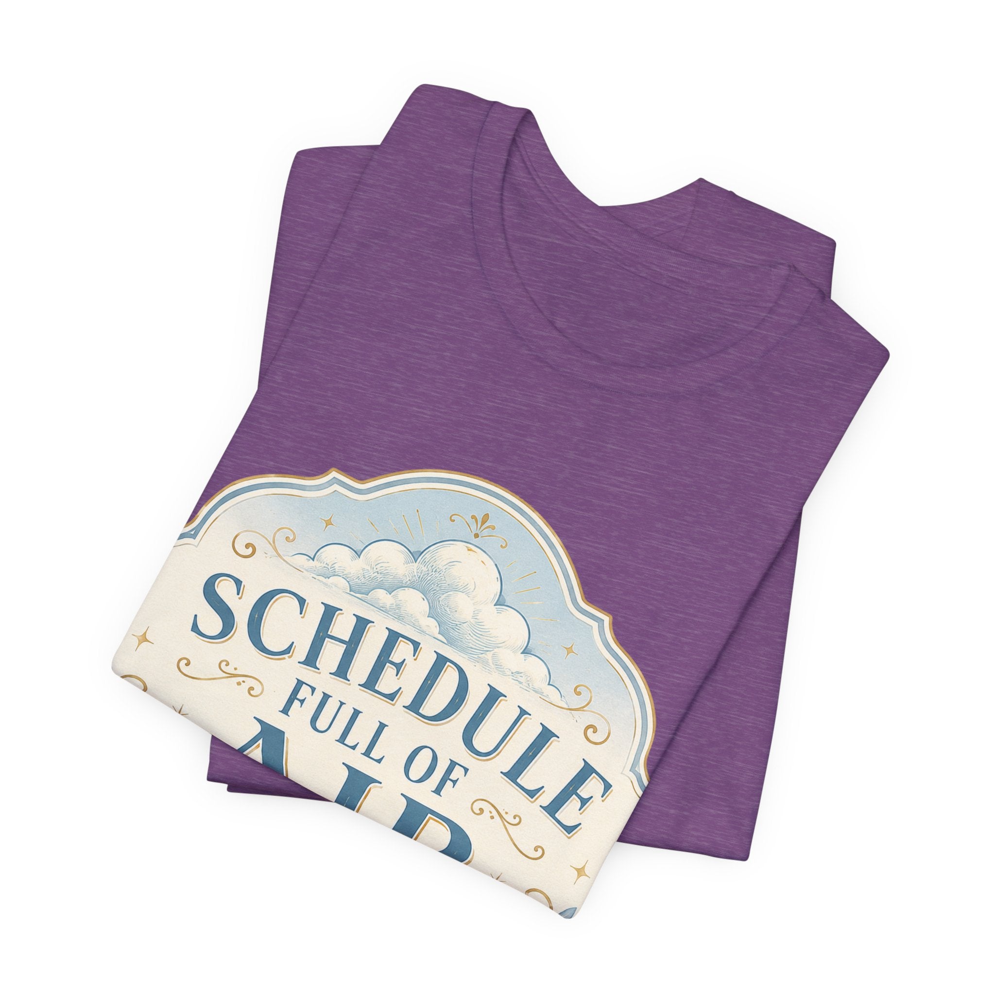 Schedule Full Of Air Unisex T-Shirt