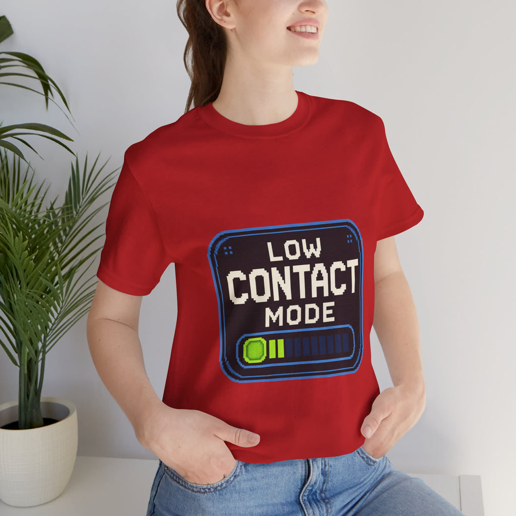 Low Contact Mode Unisex T-Shirt