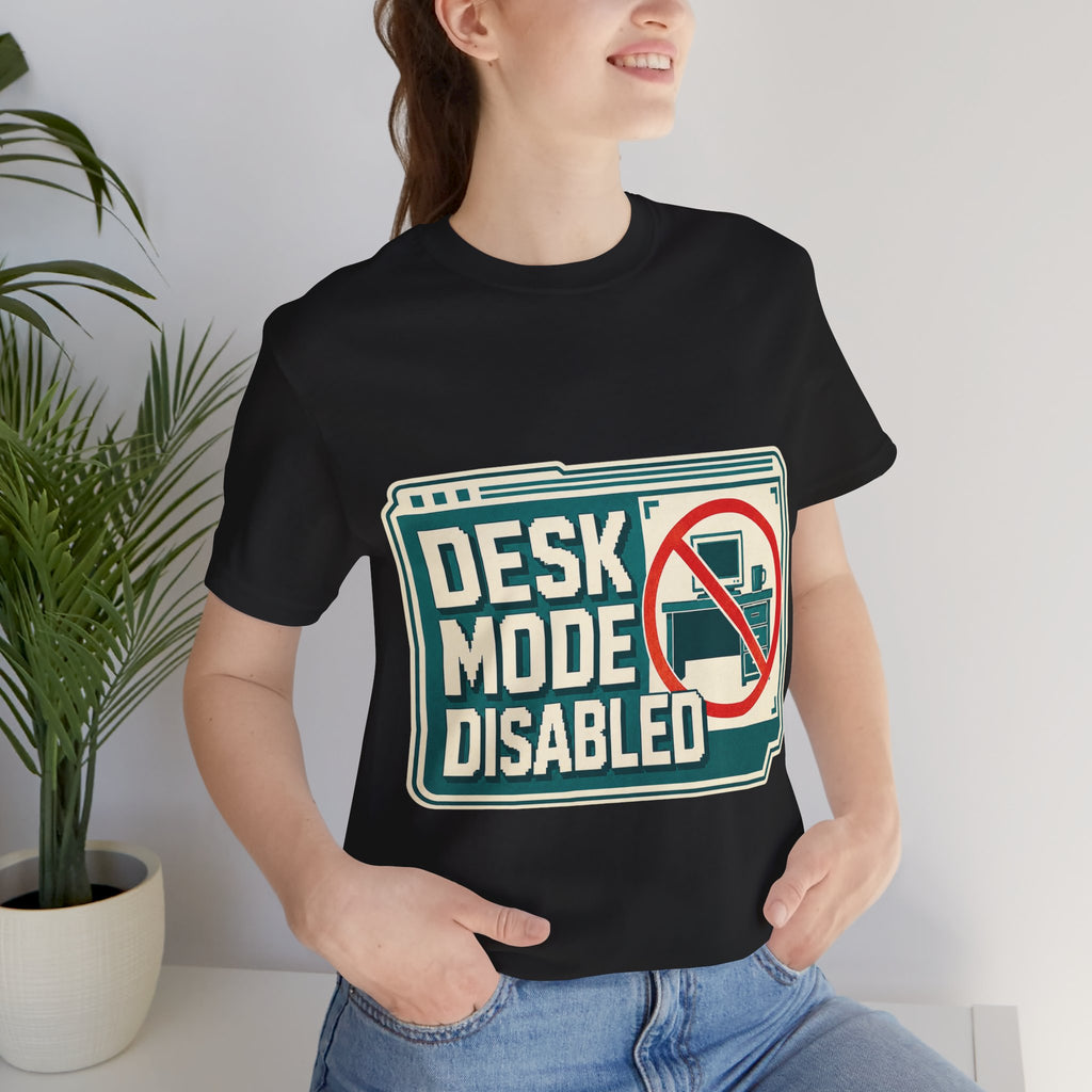Desk Mode Disabled Unisex T-Shirt