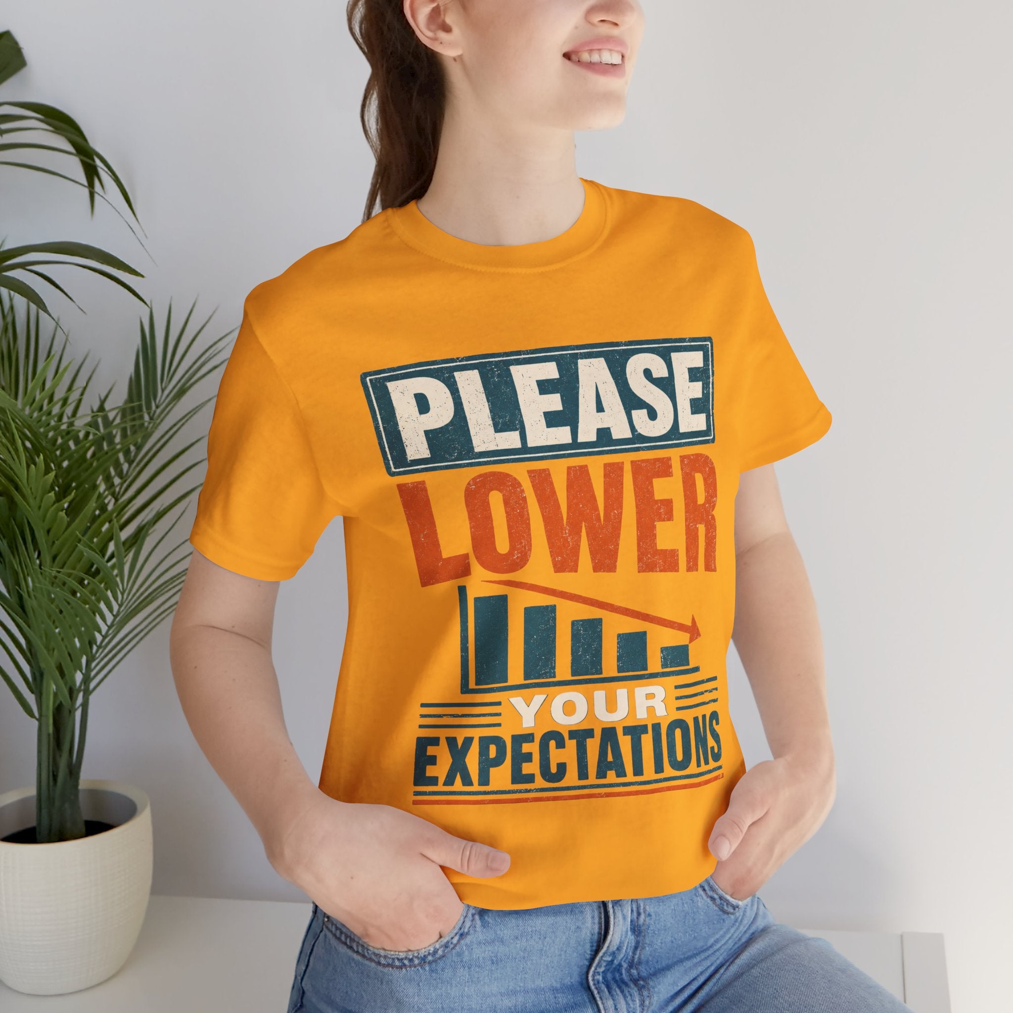 Please Lower Your Expectations Unisex T-Shirt