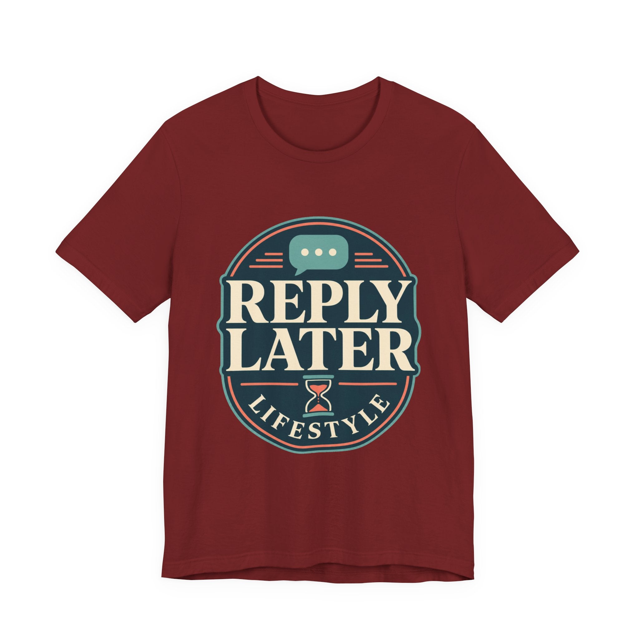 Reply Later Lifestyle Unisex T-Shirt