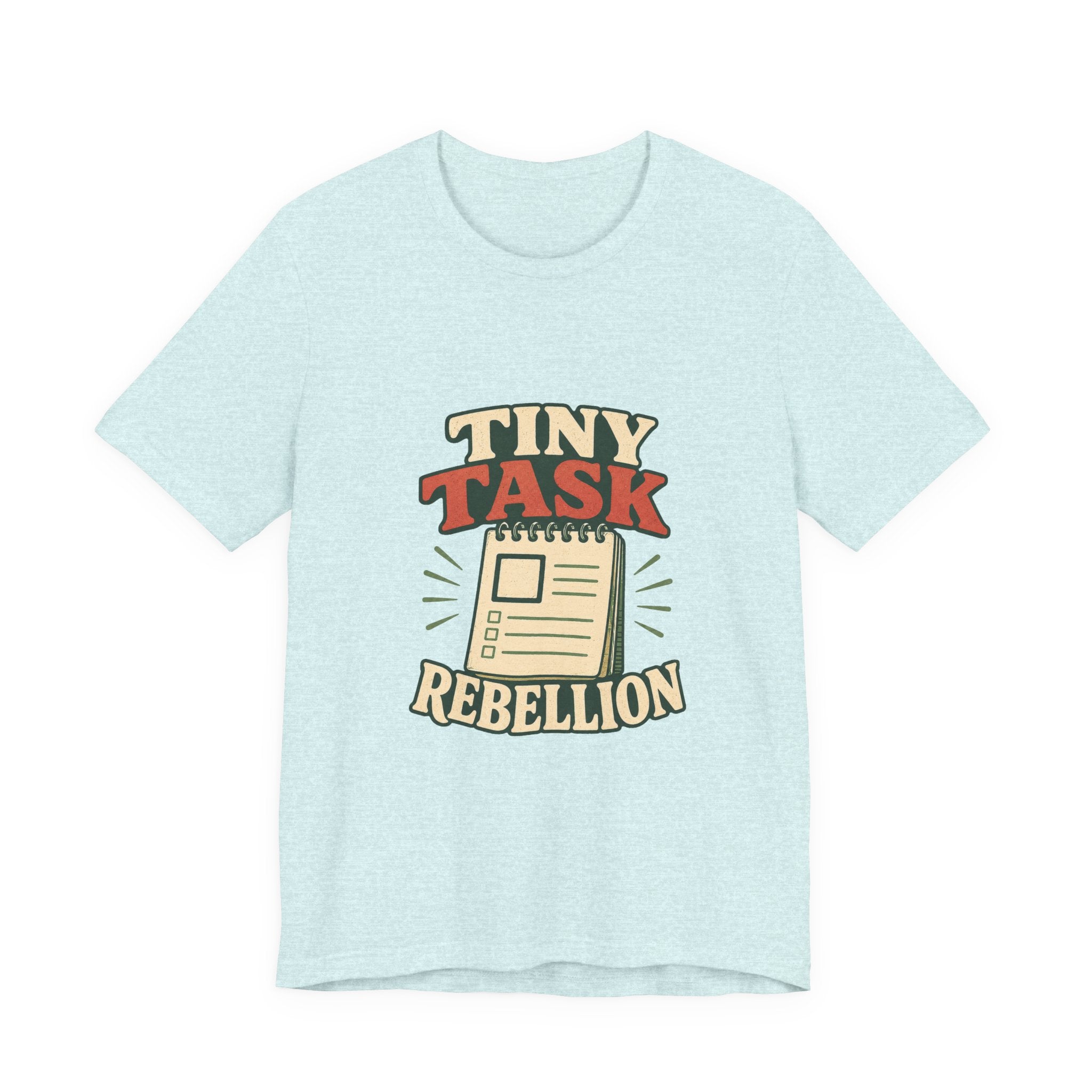 Tiny Task Rebellion Unisex T-Shirt