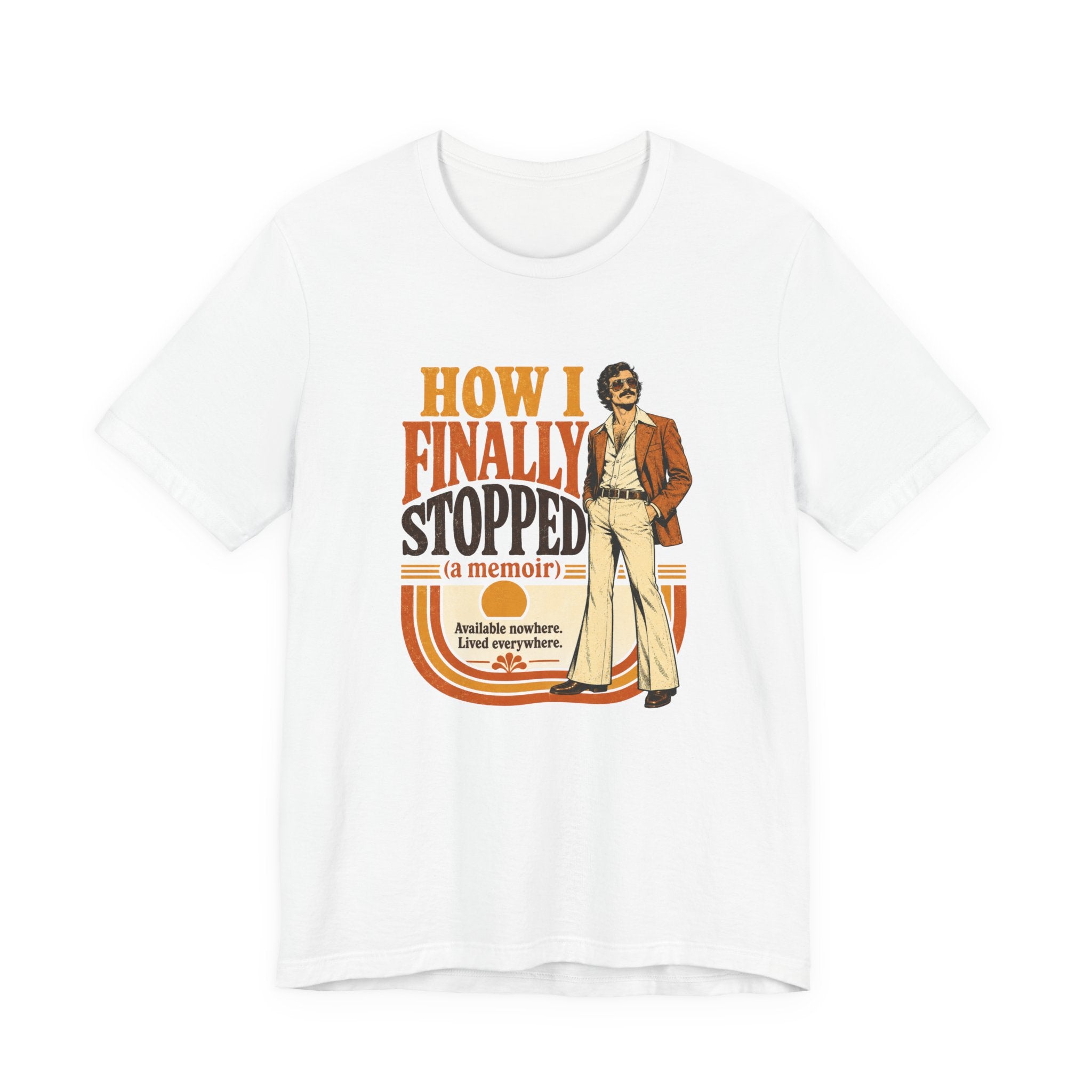 How I Finally Stopped A Memoir Unisex T-Shirt