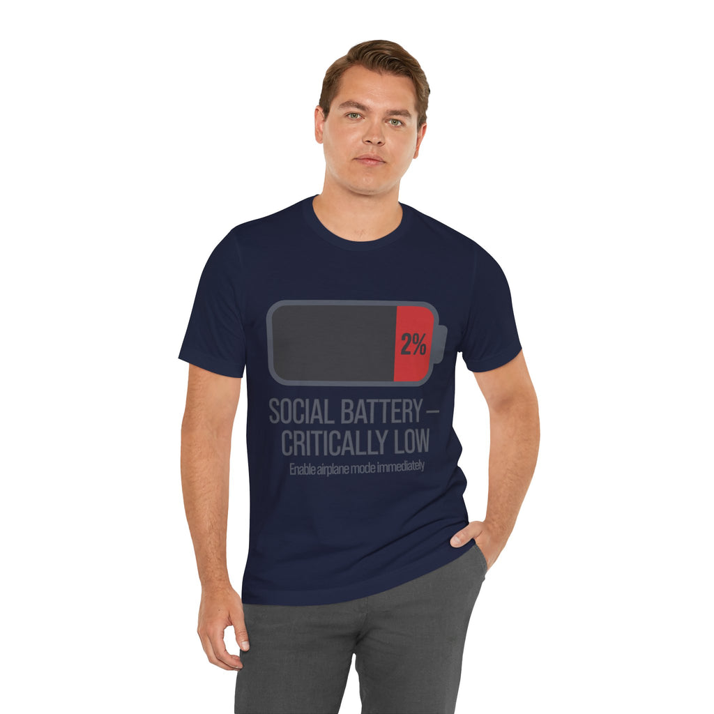SOCIAL BATTERY — CRITICALLY LOW T-Shirt