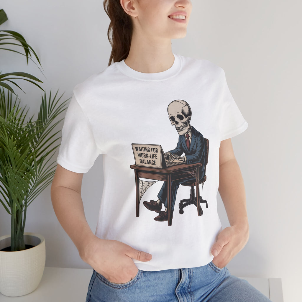 Waiting for Work-Life Balance Skeleton Tee