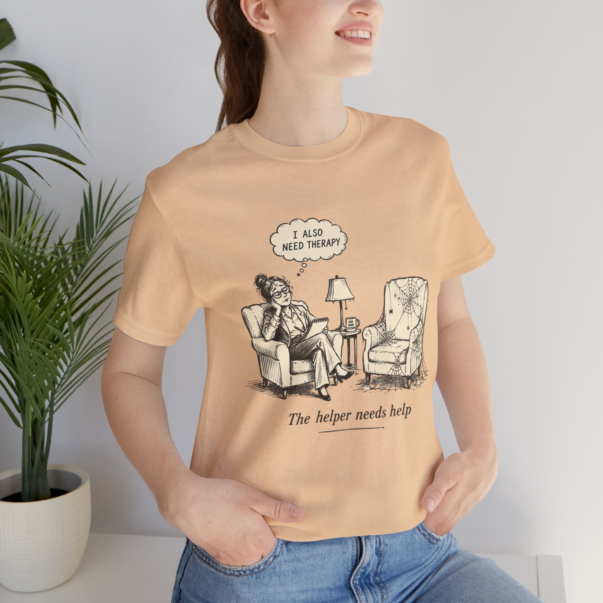 The Helper Needs Help Unisex T-Shirt