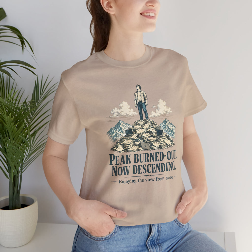 Peak Burned Out Now Descending Unisex T-Shirt