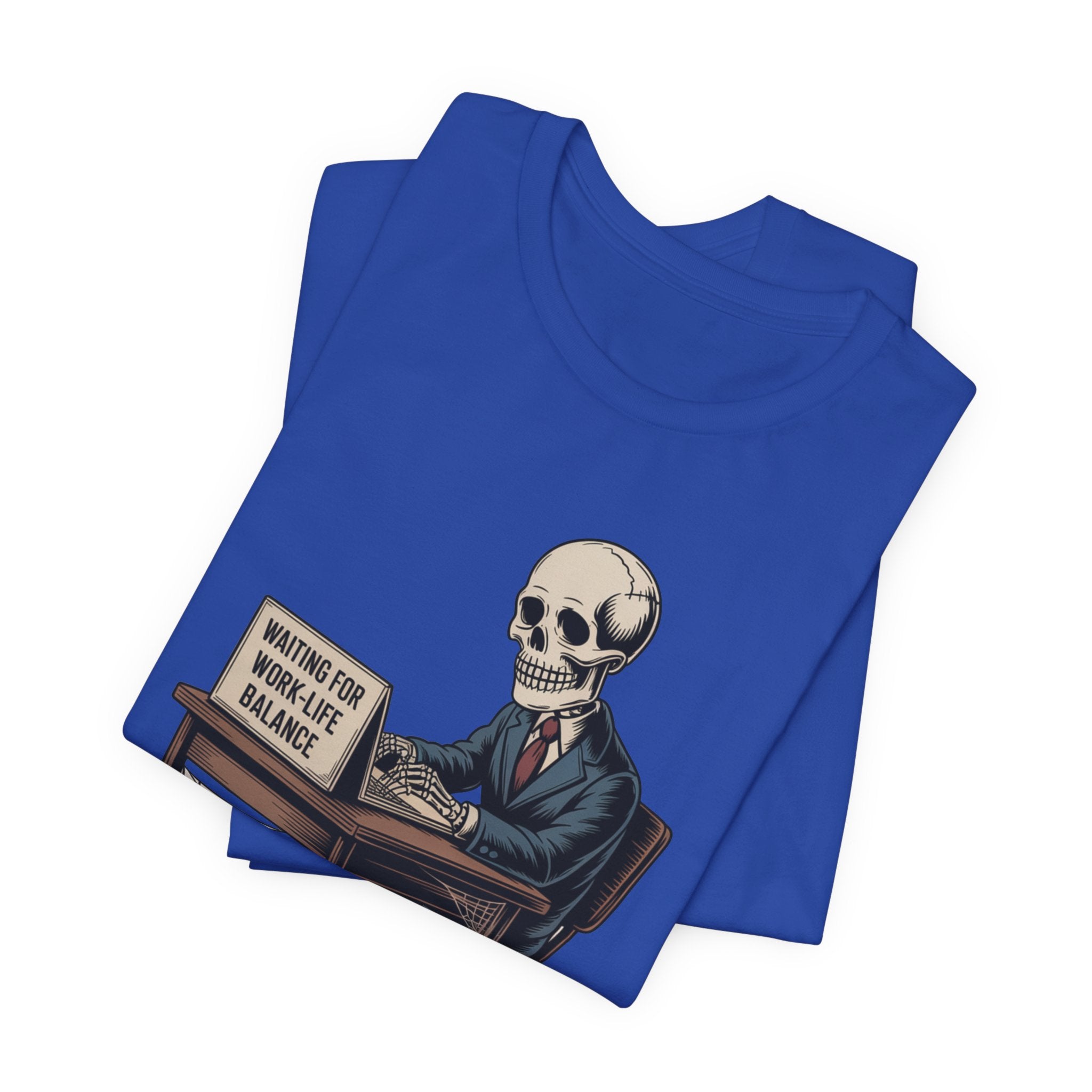 Waiting for Work-Life Balance Skeleton Tee