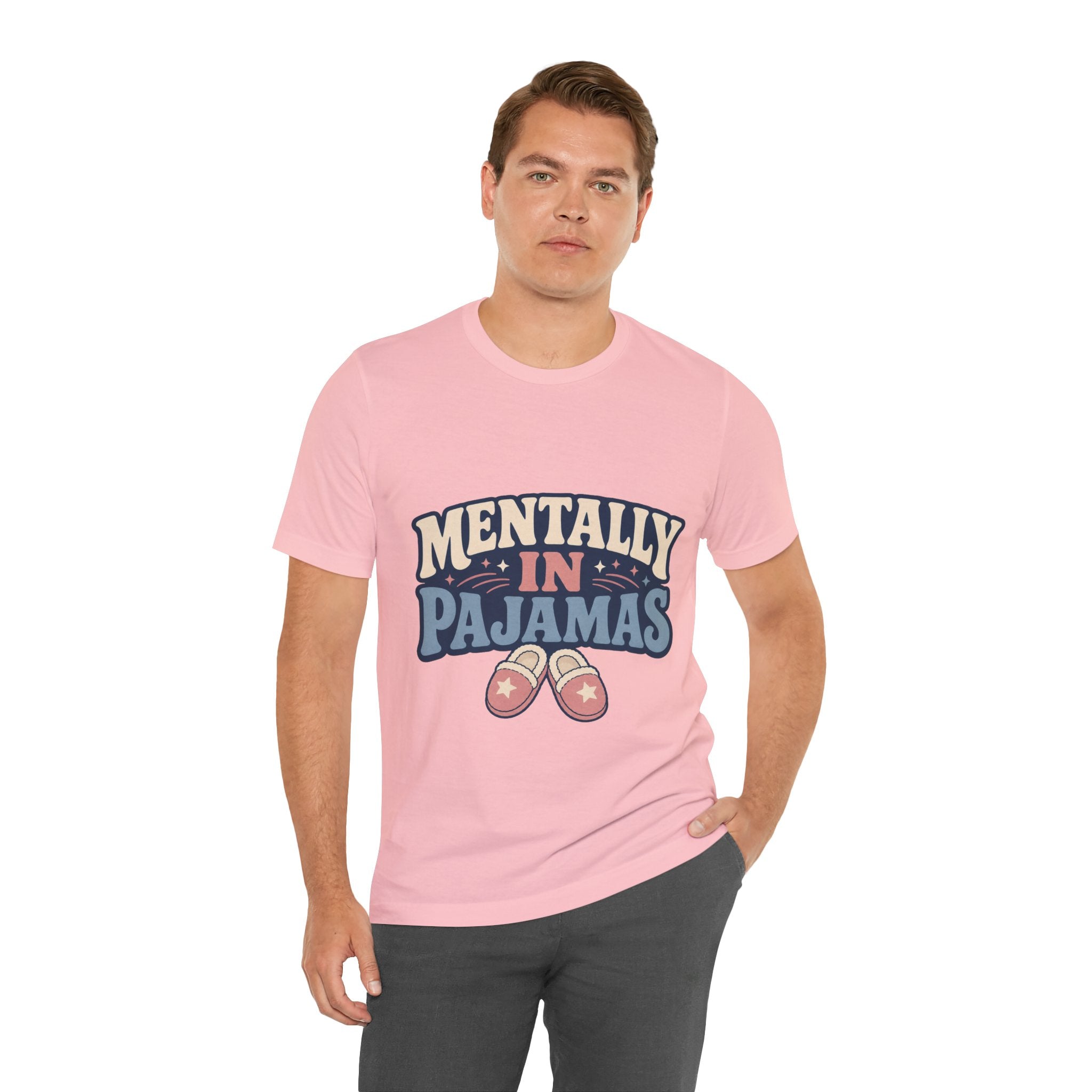 Mentally In Pajamas Unisex T-Shirt