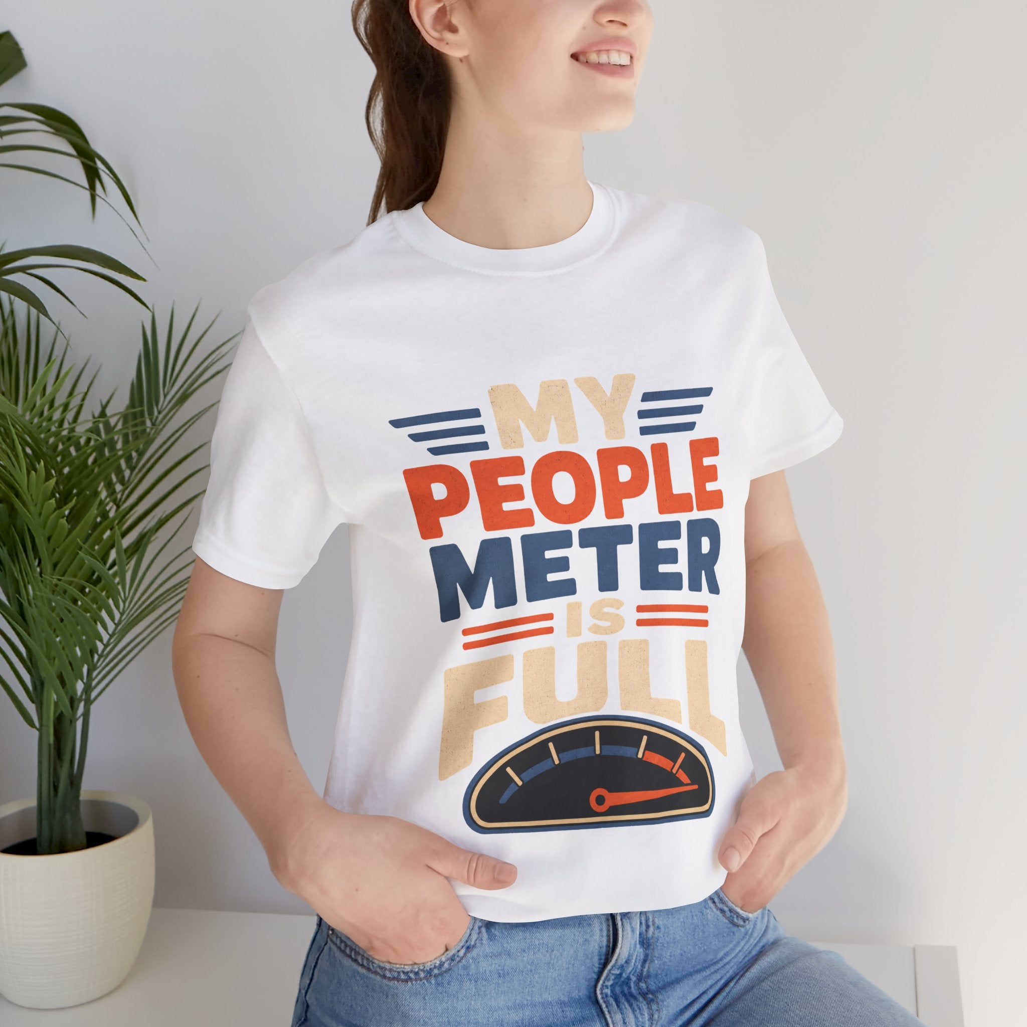 My People Meter Is Full Unisex T-Shirt