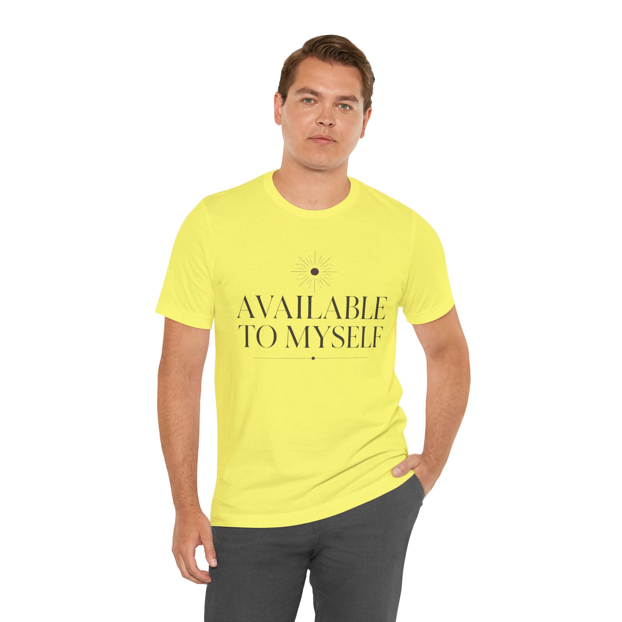 Available To Myself Unisex T-Shirt